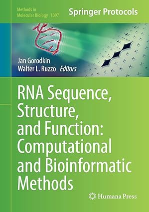rna sequence structure and function computational and bioinformatic methods 1st edition jan gorodkin ,walter