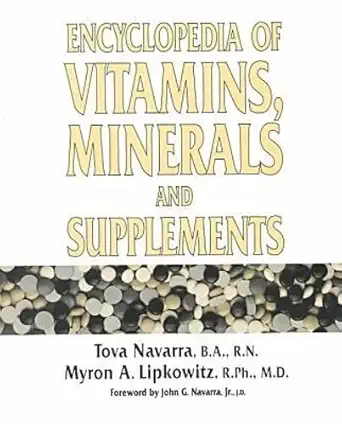 encyclopedia of vitamins minerals and supplements 1st edition tova navarra ,myron a lipkowitz 0816031835,