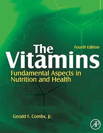 the vitamins fundamental aspects in nutrition and health 1st edition gerald f combs jr m sc phd 0128102446,