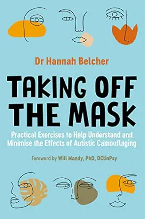 taking off the mask 1st edition hannah louise belcher 1787755894, 978-1787755895