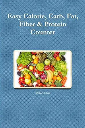 easy calorie carb fat fiber and protein counter 1st edition helena schaar 1329652673, 978-1329652675
