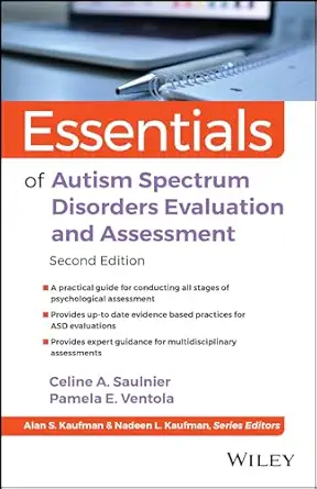 essentials of autism spectrum disorders evaluation and assessment 1st edition celine a saulnier ,pamela e