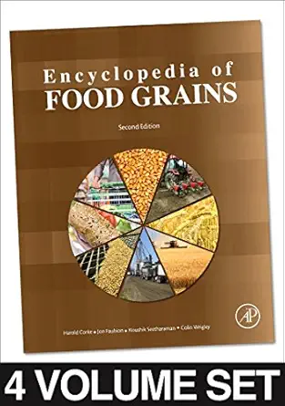 encyclopedia of food grains 1st edition colin w wrigley ,harold corke ,koushik seetharaman ,jonathan faubion