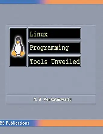 linux programming tools unveiled 1st edition n b venkateswarlu 9352300203, 978-9352300204