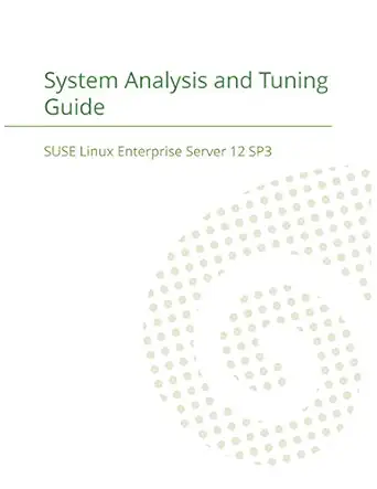 suse linux enterprise server 12 system analysis and tuning guide 1st edition suse llc 1680921401,
