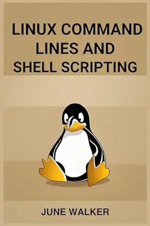 linux command lines and shell scripting mastering linux for efficient system administration and automation