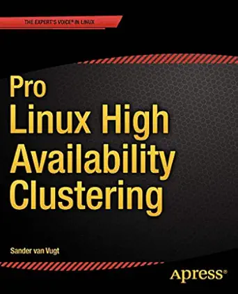 pro linux high availability clustering 1st edition sander van vugt 1484200802,