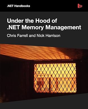under the hood of net memory management 1st edition chris farrell ,nick harrison 1906434751, 978-1906434755