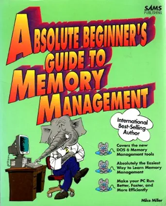 absolute beginners guide to memory management/international 1st edition michael miller 0672303566,