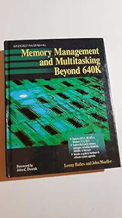 memory management and multitasking beyond 640k 1st edition lenny bailes ,john mueller 0830634762,