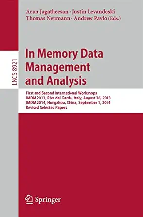 in memory data management and analysis first and second international workshops imdm 2013 riva del garda