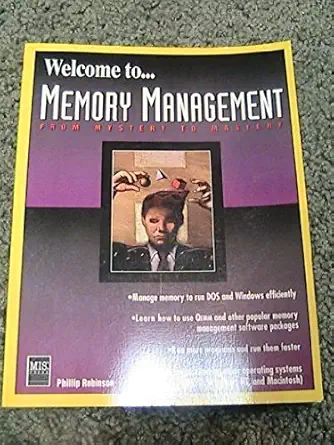 welcome to memory management 1st edition phillip r robinson 1558283439, 978-1558283435