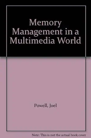 memory management in a multimedia world 1st edition joel powell 1878739654, 978-1878739650
