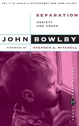 separation anxiety and anger volume 2 1st edition john bowlby ,stephen a mitchell 0465097162, 978-0465097166