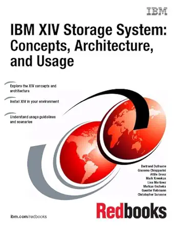 ibm xiv storage system concepts architecture and usage 1st edition ibm redbooks 0738432016, 978-0738432014