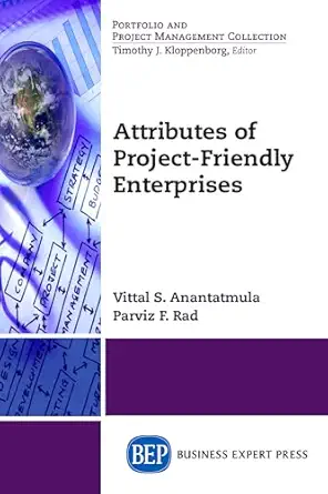 attributes of project friendly enterprises 1st edition vittal s anantatmula 1631572148, 978-1631572142