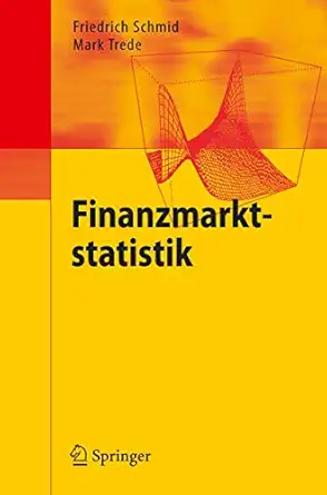 finanzmarktstatistik 1st edition friedrich schmid ,mark matthias trede 3540277234, 978-3540277231