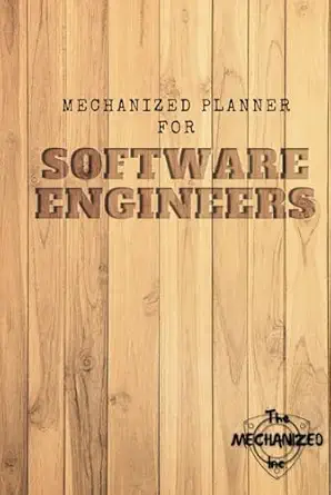 mechanized planner for software engineers instructive organizer for software developers designers and