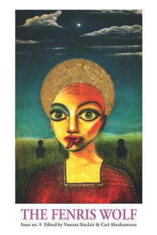 the fenris wolf 9 1st edition carl abrahamsson ,gary lachman ,graham duff ,peter grey ,alkistis dimech ,val