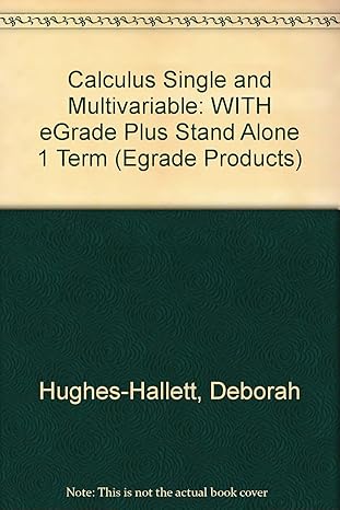 calculus single and multivariable with egrade plus stand alone 1 term set 1st edition deborah hughes hallett