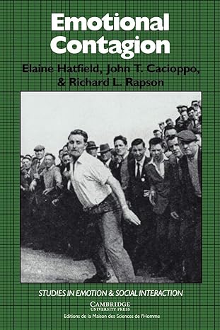emotional contagion 1st edition elaine hatfield ,john t cacioppo ,richard l rapson 0521449480, 978-0521449489
