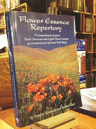 flower essence repertory a comprehensive guide to north american and english flower essences for emotional