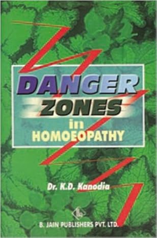 danger zones in homoeopathy 1st edition k d kanodia 8170217113, 978-8170217114