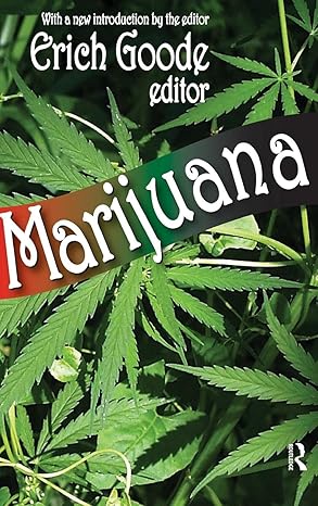 marijuana 1st edition erich goode 1138527653, 978-1138527652