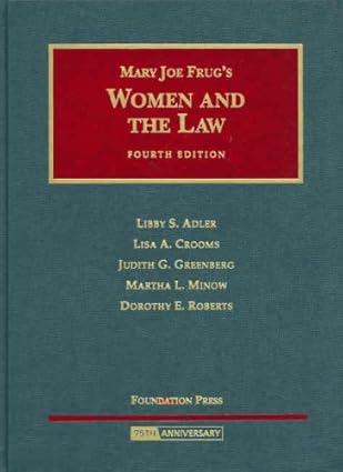 women and the law 4th 1st edition libby adler ,lisa crooms robinson ,judith greenberg ,martha minow ,dorothy