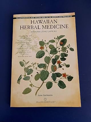 hi herbal medicine kakuna laau 1st edition june gutmanis ,susan g monden 0896103307, 978-0896103306