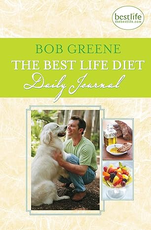 the best life diet daily journal 1st edition bob greene 1451697481, 978-1451697483