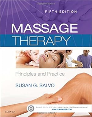 massage therapy principles and practice 1st edition m ed lmt nts ci nctmb ,susan g salvo 0323239714,