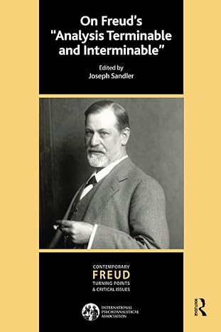 on freuds analysis terminable and interminable 1st edition joseph sandler 1855757591, 978-1855757592