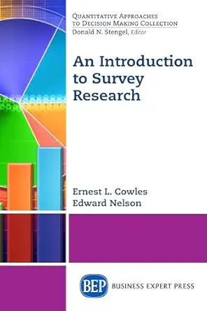 an introduction to survey research 1st edition ernest cowles 1606498185, 978-1606498187
