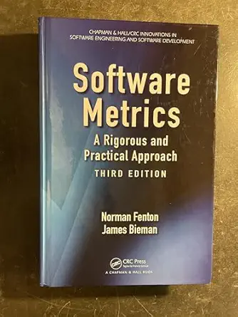 software metrics a rigorous and practical approach 1st edition norman fenton ,james bieman 1439838224,