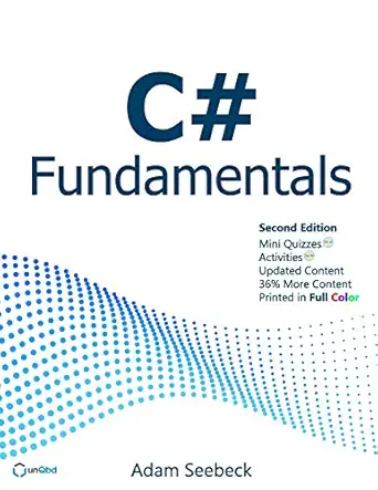 c# fundamentals 1st edition adam seebeck 057856873x, 978-0578568737