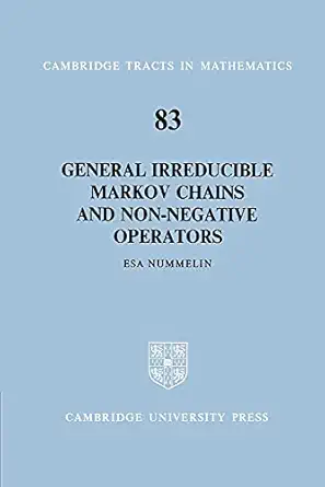 general irreducible markov chains and non negative operators 1st edition esa nummelin 052160494x,
