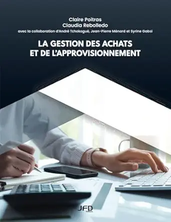 la gestion des achats et de la approvisionnement 1st edition claire poitras ,claudia rebolledo 2897994215,