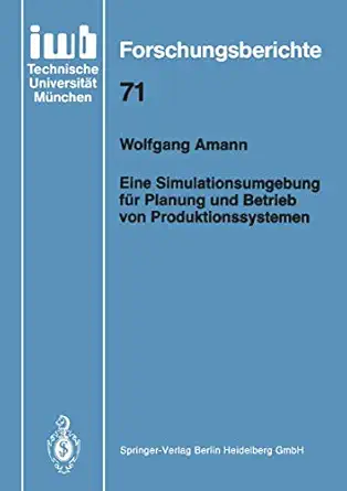 eine simulationsumgebung fa 1/4r planung und betrieb von produktionssystemen 1st edition wolfgang amann