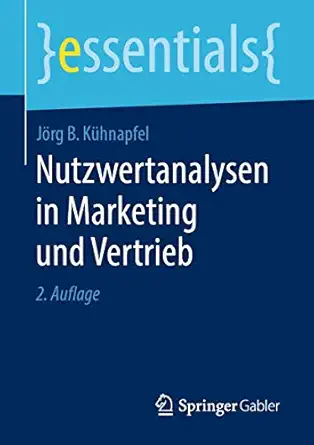 nutzwertanalysen in marketing und vertrieb 1st edition ja rg b ka 1/4hnapfel 3658251638, 978-3658251635