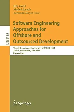 software engineering approaches for offshore and outsourced development third international conference