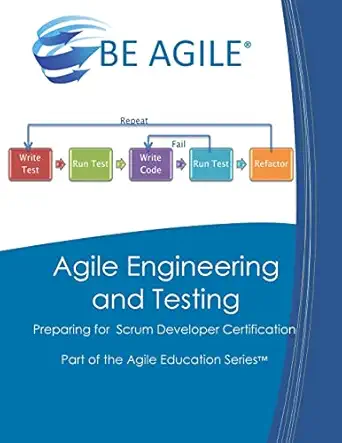 agile engineering and testing preparing for the psd i exam 1st edition dan tousignant 1985028727,