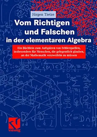 vom richtigen und falschen in der elementaren algebra ein ba 1/4chlein zum aufdecken von fehlerquellen