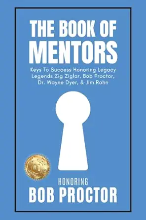 the book of mentors honoring legacy legend bob proctor 1st edition erik swanson ,brian tracy 1964330017,