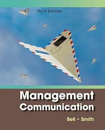management communication 1st edition arthur h bell ,dayle m smith 0470084456, 978-0470084458