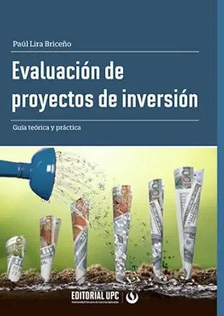evaluacia n de proyectos de inversia n gua a tea rica y pra ctica 1st edition paa l lira 6123183060,