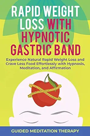 rapid weight loss with hypnotic gastric band experience natural rapid weight loss and crave less food