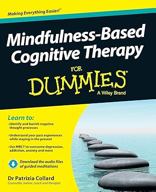 mindfulness based cognitive therapy for dummies 1st edition patrizia collard 1118519469, 978-1118519462