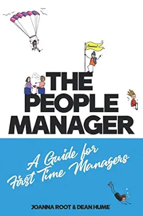the people manager a guide for first time managers 1st edition joanna root ,dean hume 1527255700,
