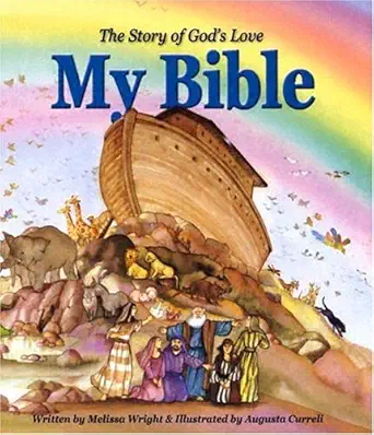 my bible the story of gods love 1st edition melissa wright ,augusta curreli 0819848344, 978-0819848345